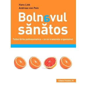 Bolnavul sanatos - Hans Lieb, Andreas von Pein