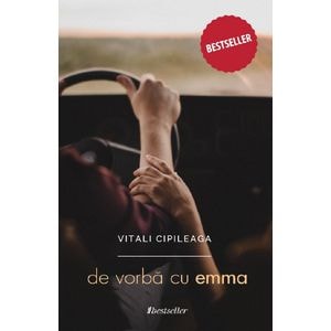 De vorba cu Emma Ed.4 - Vitali Cipileaga