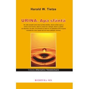 Urina apa sfanta - Harald W. Tietze