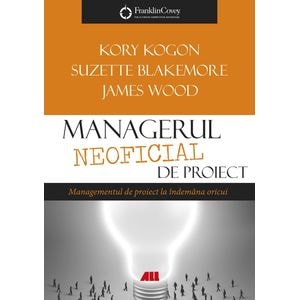 Managerul neoficial de proiect - Kory Kogon, Suzette Blakemore
