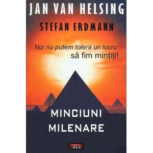 Minciuni milenare - Jan Van Helsing, Stefan Erdmann