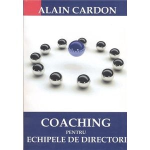 Coaching pentru echipele de directori - Alain Cardon