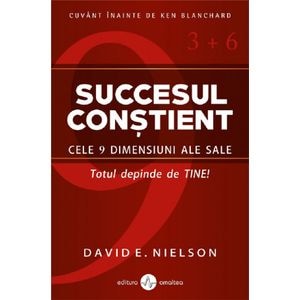 Succesul constient - David E. Nielson