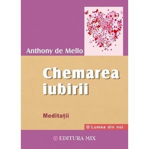 Chemarea iubirii - Anthony de Mello