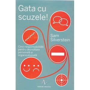 Gata cu scuzele! - Sam Silverstein