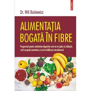 Alimentatia bogata in fibre - Dr. Will Bulsiewicz