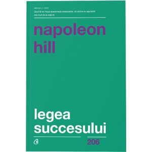 Legea succesului - Napoleon Hill