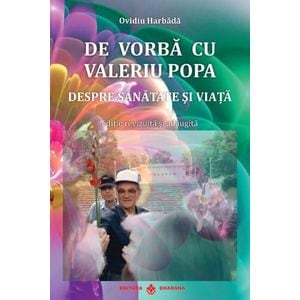 De vorba cu Valeriu Popa. Despre sanatate si viata + DVD - Ovidiu Harbada