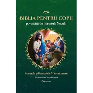 Biblia pentru copii povestita de Parintele Necula Vol.2 - Parintele Necula
