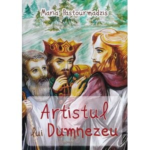 Artistul lui Dumnezeu - Maria Pastourmadzis