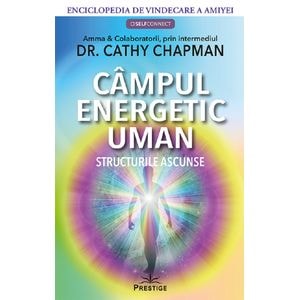 Campul energetic uman - Cathy Chapman