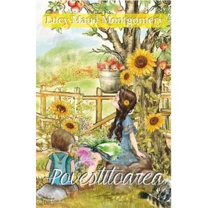 Povestitoarea - Lucy Maud Montgomery