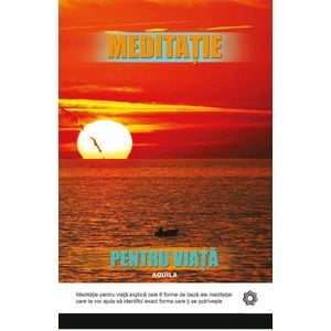 Meditatie pentru viata - Robert Buttera