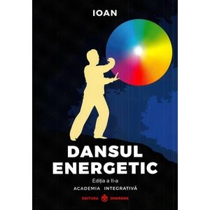 Dansul energetic Ed.2 - Ioan