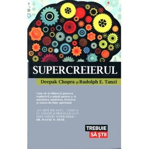 Supercreierul - Deepak Chopra, Rudolph E. Tanzi