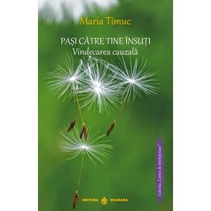 Pasi catre tine insuti - Maria Timuc