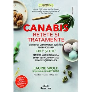 Canabis. Retete si tratamente - Laurie Wolf, Mary Wolf