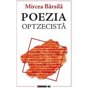 Poezia optzecista - Mircea Barsila