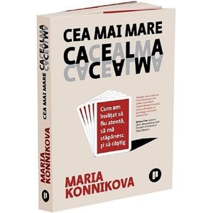 Cea mai mare cacealma - Maria Konnikova