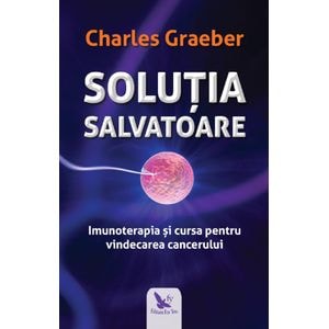 Solutia salvatoare - Charles Graeber