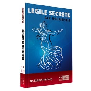 Legile secrete ale influentei - Robert Anthony