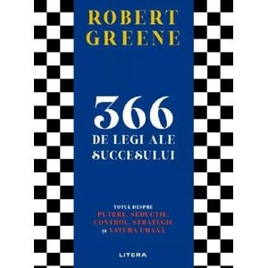 366 de legi ale succesului - Robert Greene