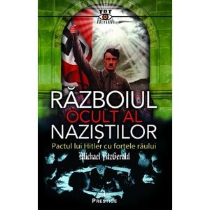 Razboiul ocult al nazistilor - Michael FitzGerald