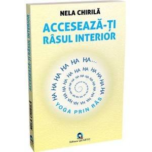 Acceseaza-ti rasul interior - Nela Chirila