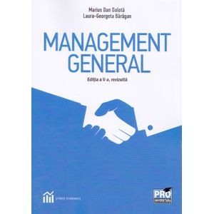 Management general Ed.5 - Marius Dan Dalota, Laura-Georgeta Baragan