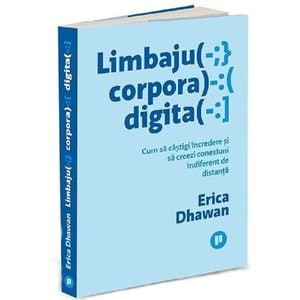 Limbajul corporal digital - Erica Dhawan