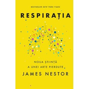 Respiratia - James Nestor