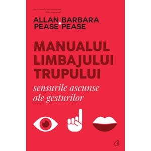Manualul limbajului trupului - Allan Pease, Barbara Pease