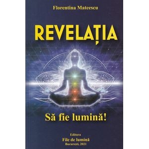 Revelatia - Florentina Mateescu