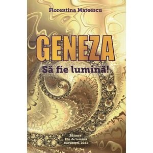 Geneza - Florentina Mateescu