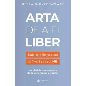 Arta de a fi liber - Nedra Glover Tawwab