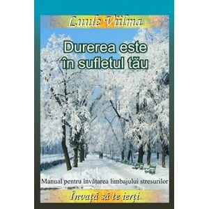 Durerea este in sufletul tau - Luule Viilma
