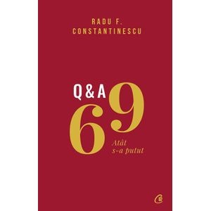 69 Q and A - Radu F. Constantinescu