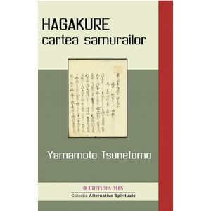Hagakure, cartea samurailor - Yamamoto Tsunetomo