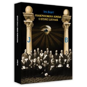 Francmasoneria romana. O istorie ilustrata - Sorin Margarit