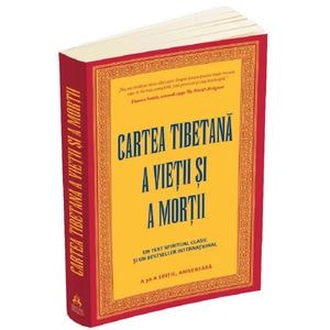 Cartea tibetana a vietii si mortii - Sogyal Rinpoche