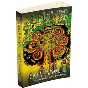 Calea samanului - Michael Harner