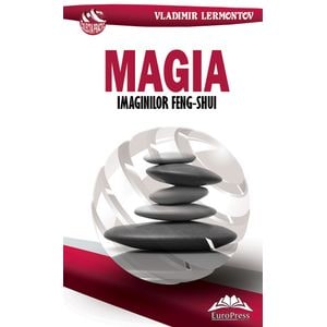 Magia imaginilor Feng-Shui - Vladimir Lermontov