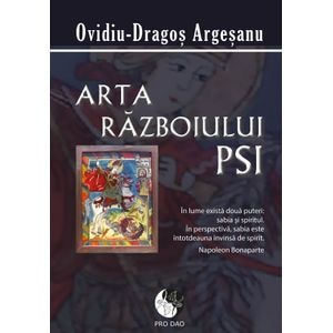 Arta Razboiului PSI - Ovidiu-Dragos Argesanu