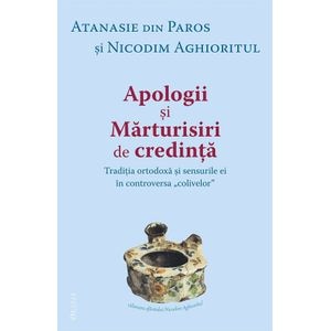 Apologii si marturisiri de credinta - Atanasie din Paros, Nicodim Aghioritul