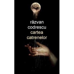 Cartea catrenelor - Razvan Codrescu