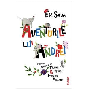 Aventurile lui Andrei - Em Sava, Paulina Popescu, Francois Mallette