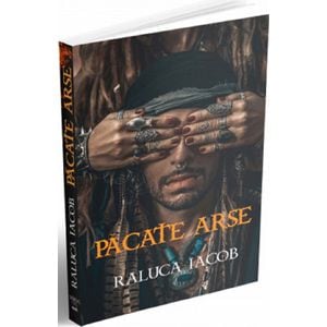Pacate arse Vol.1 - Raluca Iacob