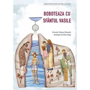 Boboteaza cu Sfantul Vasile - Tatiana Petrache