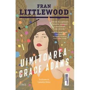Uimitoarea Grace Adams - Fran Littlewood