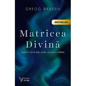 Matricea Divina - Gregg Braden